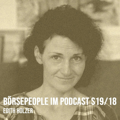 episode Börsepeople im Podcast S19/18: Edith Holzer artwork