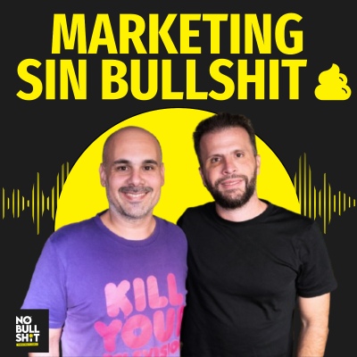 episode Marketing sin bullshit | Juan Marenco | ¿Cómo comunicar marcas en la era de los influencers? artwork