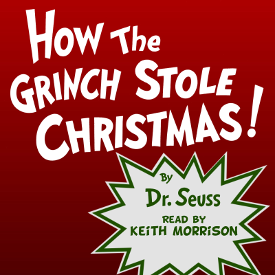 episode Dr. Seuss' "How The Grinch Stole Christmas!" read by Keith Morrison artwork