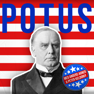 POTUS - 25. William McKinley