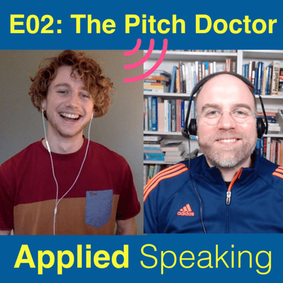 episode Applied Speaking 02: The Pitch Doctor, Christoph Sollich artwork
