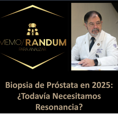 episode Biopsia de Próstata en 2025: ¿Todavía Necesitamos Resonancia? artwork