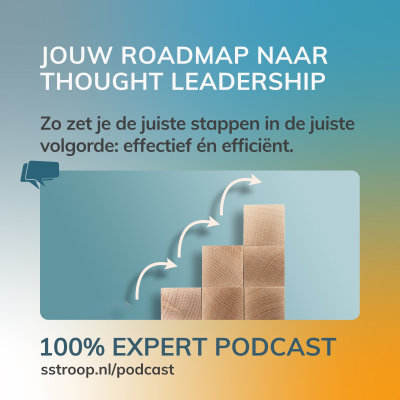 episode Thought leadership roadmap: de juiste stappen in de juiste volgorde artwork