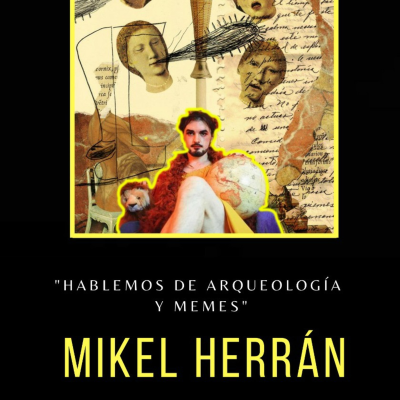 episode Mikel En la Nacho (hablemos de arqueología y memes) artwork