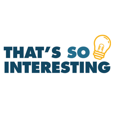 Coverbild der Sendung That's So Interesting