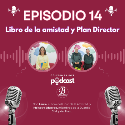 episode 14. Libro de la Amistad y Plan Director artwork
