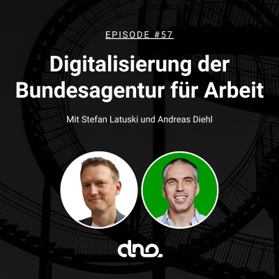 episode #57 Digitalisierung der Bundesagentur für Arbeit mit Stefan Latuski artwork