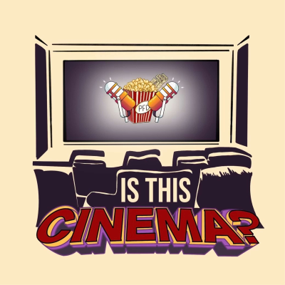 episode The Cannes Film Festival Films We Can’t Wait For | Is This Cinema? artwork