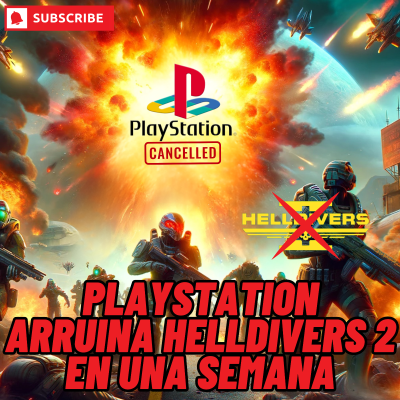 episode 245. Playstation arruina Helldivers 2 en una semana. artwork
