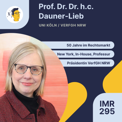 episode IMR295: Eine Karriere & 50 Jahre Rechtswissenschaft, Leiterin der Rechtsabteilung, Professorin, Präsidentin des Verfassungsgerichts NRW, moderne Juristenausbildung artwork