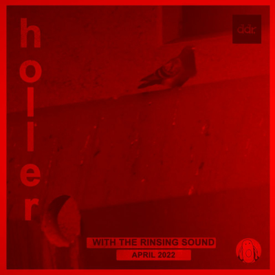 episode Holler 54 - April 2022 (Dark ambience for night time frights...) artwork