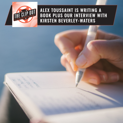 episode Alex Toussaint Is Writing A Book Plus Our Interview With Kirsten Beverley-Waters artwork