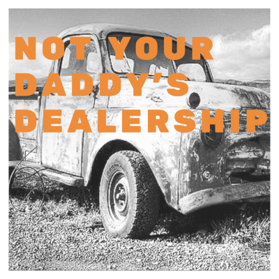 episode Not Your Daddy's Dealership-5 Recruiting and retaining tips from Anthony Santangelo artwork