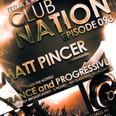 episode Matt Pincer - Guestmix - Club Nation episode 93 artwork