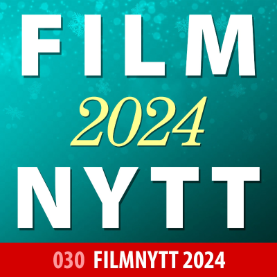 episode 030: I FOKUS filmnytt 2024 // Julehilsen, krigsfilmer og KISS artwork