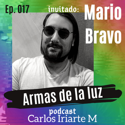 episode Ep. 017 - Invitado: Mario Bravo - Temporada dos artwork