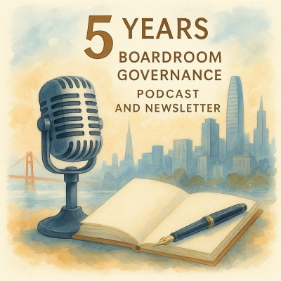 episode Celebrating 5 Years of the Boardroom Governance Podcast & Newsletter artwork