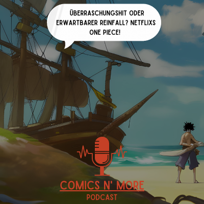 episode Folge 59: Überraschungshit oder erwartbarer Reinfall? Netflixs One Piece! artwork