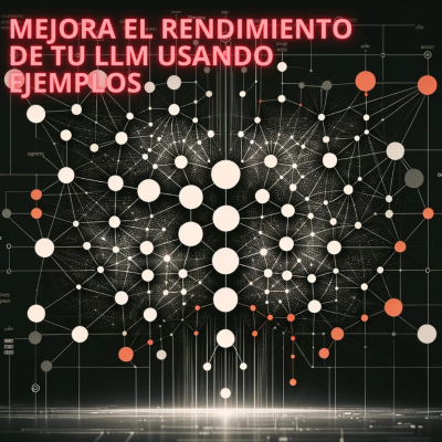 episode Cómo mejorar el rendimiento de tus LLM usando ejemplos artwork