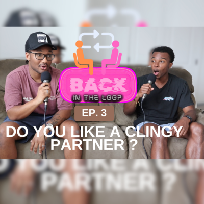 episode Do You Like A Clingy Partner? artwork