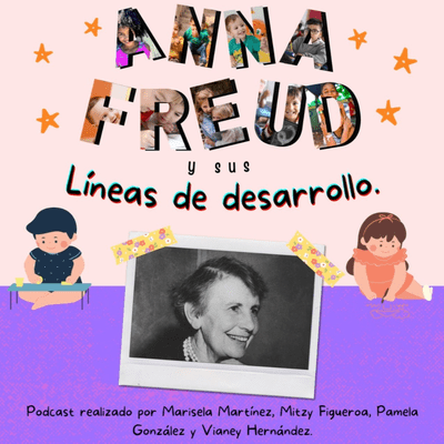 episode Anna Freud y sus líneas de desarrollo. artwork