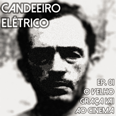 episode #01 - O Velho Graça vai ao Cinema artwork