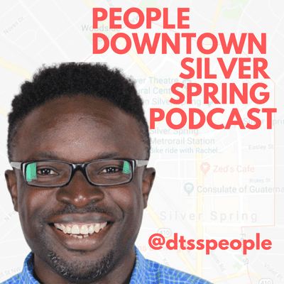 People Downtown Silver Spring Podcast