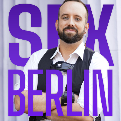 episode #259 › Sex, Berlin & Revolution – Wie die Hauptstadt Queerness, Kink, Identität und sexuelle Freiheit geprägt hat artwork