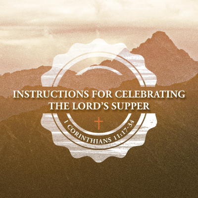 episode Instructions for Celebrating the Lord’s Supper artwork