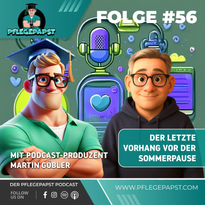 episode #56 Sommerpausen-Spezial mit Pflegepapst-Produzent Martin Göbler artwork