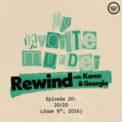 episode Rewind with Karen & Georgia - Episode 20: 20/20 artwork