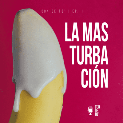episode La Masturbación | T1 EP. 1 artwork