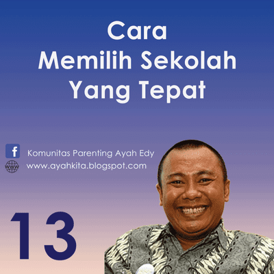 episode Parenting Ayah Edy 13 Cara Memilih Sekolah Yang Tepat artwork