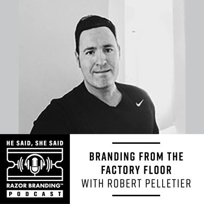 episode Branding from the Factory Floor w/ Robert Pelletier artwork