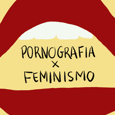 episode Pornografia e Feminismo, combina? artwork