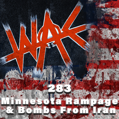 episode 283: Minnesota Rampage & Bombs From Iran artwork