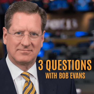 3 Questions with Bob Evans