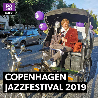 Copenhagen Jazzfestival 2019