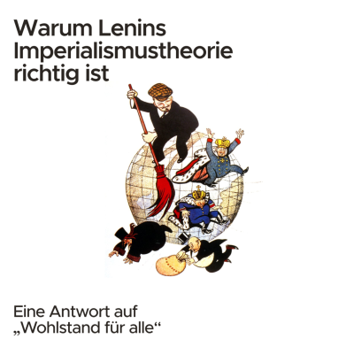 episode Warum Lenins Imperialismustheorie richtig ist artwork