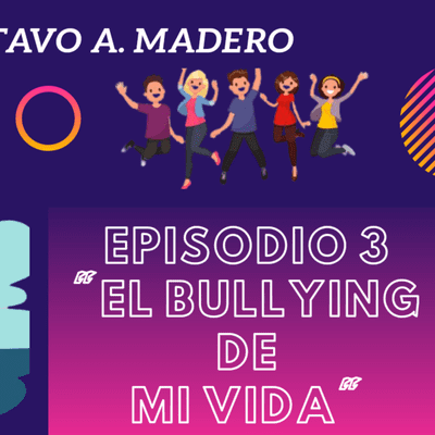 episode El bullying de mi vida artwork