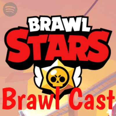 Brawl Cast: der Podcast über Brawl Stars!
