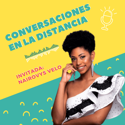 episode Conversando con Nairovys Velo, una madre cubana en Miss Universo España 2020. artwork