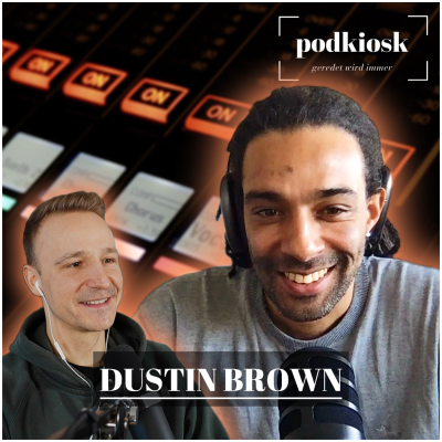 episode Dustin Brown – Ich habe am Netz angefangen | Podkiosk | S2-E8 artwork