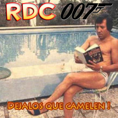 episode Reserva de Caca 007 Dejalos que camelen artwork