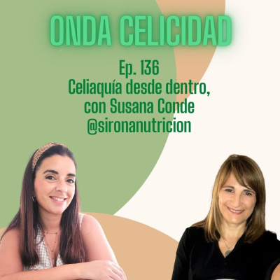 episode OC136 - La Enfermedad Celiaca desde dentro, con Susana Conde artwork