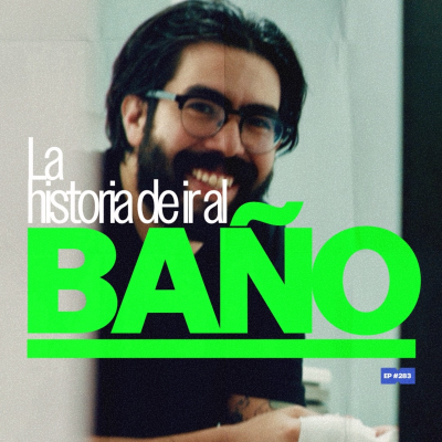 episode La historia de ir al baño | 283 artwork