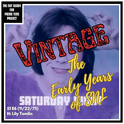 episode VINTAGE NR4PTP: The Early Years of SNL: S1E6 Lily Tomlin (11/22/75) artwork