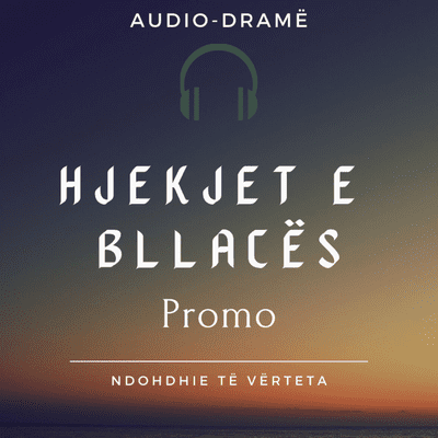 episode Hjekjet e Bllaces - Promo artwork