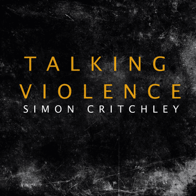 episode Ep. 6 Violence, Class & Philosophical Self-Immolation (Simon Critchley) artwork