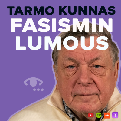 episode Fasismin olemus ja historia. #76 Tarmo Kunnas artwork